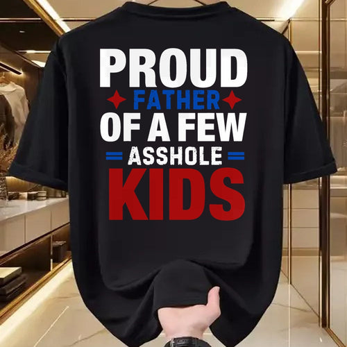 Gift for Dad Shirt, Funny Dad Unisex T-Shirt/Hoodie/Sweatshirt HLT00 – Proud Father Of A Few Dumbass Kids,Funny Father_s Day Joke T-Shirt
