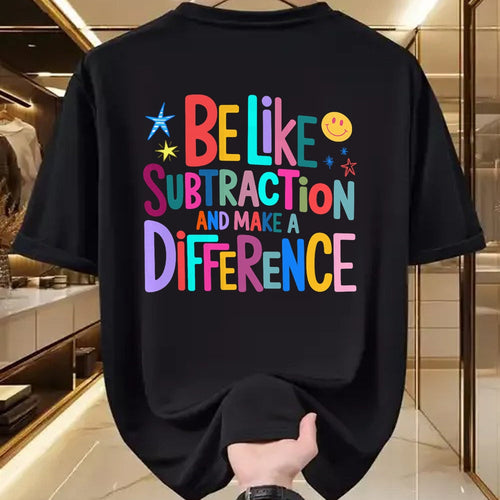 Best Teacher Shirt, Funny Teacher UnisexT-Shirt/Hoodie/Sweatshirt HLT00 - Be Like Subtraction and Make A Difference Funny Math Teacher T-Shirt