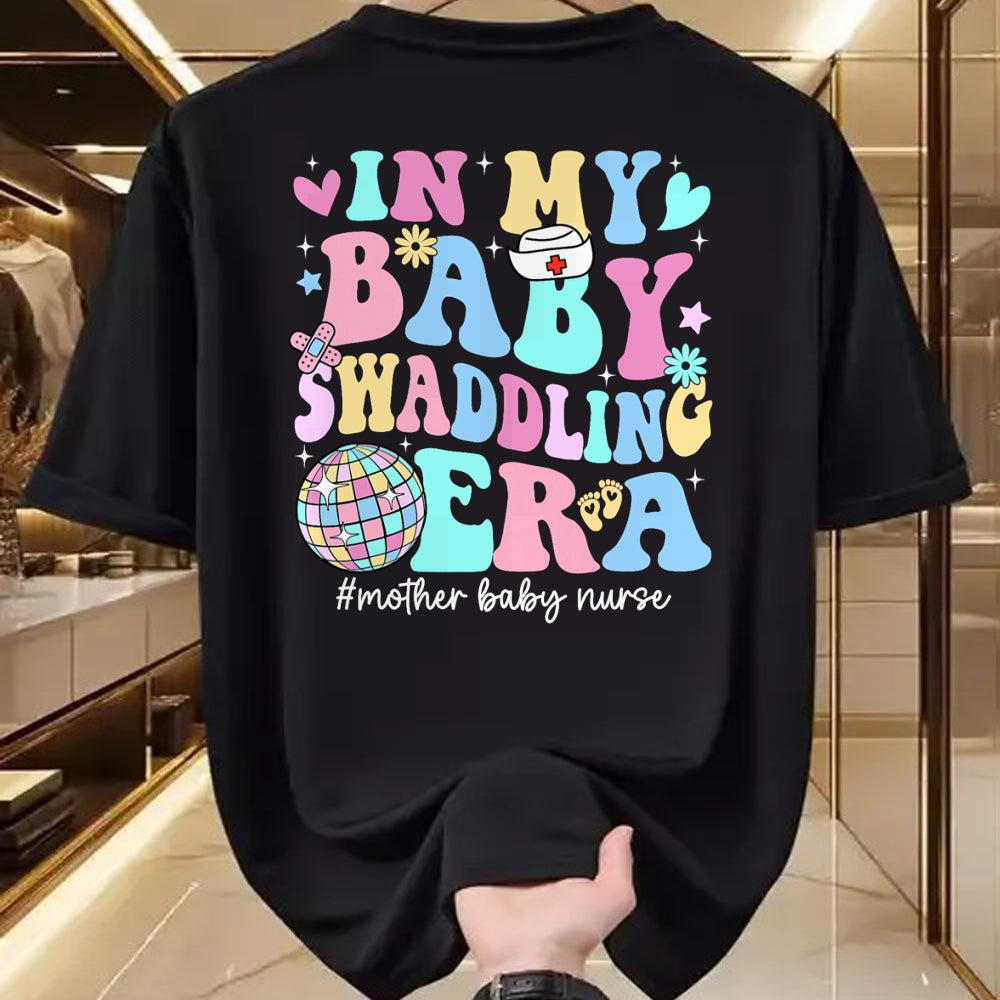 Funny Nurse Shirt, Nurse Unisex T-Shirt/Hoodie/Sweatshirt HLT00 - In My Baby Swaddling Era Mother Baby Nurse Postpartum Groovy T-Shirt