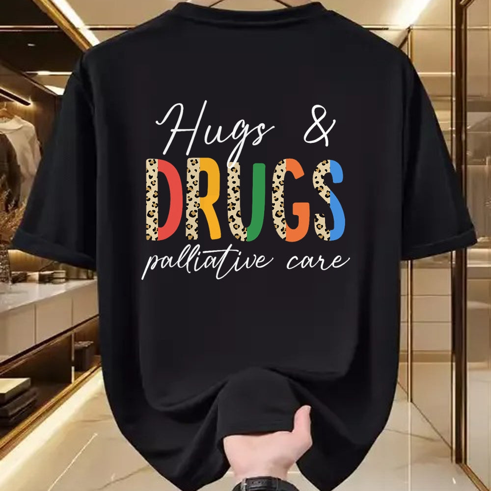 Funny Nurse Shirt, Nurse Unisex T-Shirt/Hoodie/Sweatshirt HLT00 - Hugs & Drugs Palliative Care Nurse Squad Nursing Medical T-Shirt