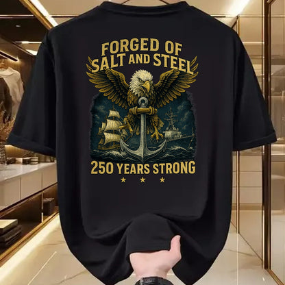 Proud Veteran Shirt, Funny Veteran UnisexT-Shirt/Hoodie/Sweatshirt HLT00 - Forged of Salt and Steel U.S. Naval Ships 250th Anniversary T-Shirt