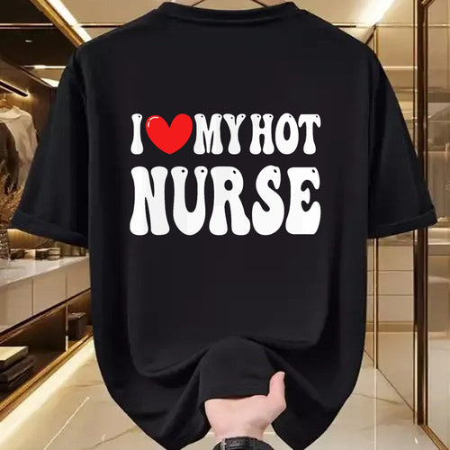 Funny Nurse Shirt, Nurse Unisex T-Shirt/Hoodie/Sweatshirt HLT00 - I Love My Hot Nurse Wife I Heart My Girlfriend T-Shirt