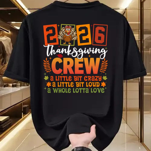 Best Thanksgiving Family Shirt , Funny Thanksgiving UnisexT-Shirt/Hoodie/Sweatshirt HLT00 - Thanksgiving 2026 Friendsgiving Crew A Little Bit Crazy Loud T-Shirt