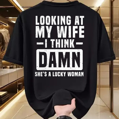 Best Wife Shirt, Wife and Husband Unisex T-Shirt/Hoodie/Sweatshirt HLT00 - Gift for wife T shirt, lucky wife   Looking At My Wife I Think Damn She's A Lucky Woman T-Shirt (3)