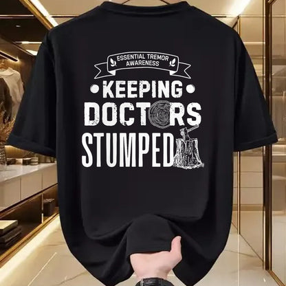 Best Doctor Shirt, Funny Doctor UnisexT-Shirt/Hoodie/Sweatshirt HLT00 - Keeping Doctors Stumped Essential Tremor T-Shirt