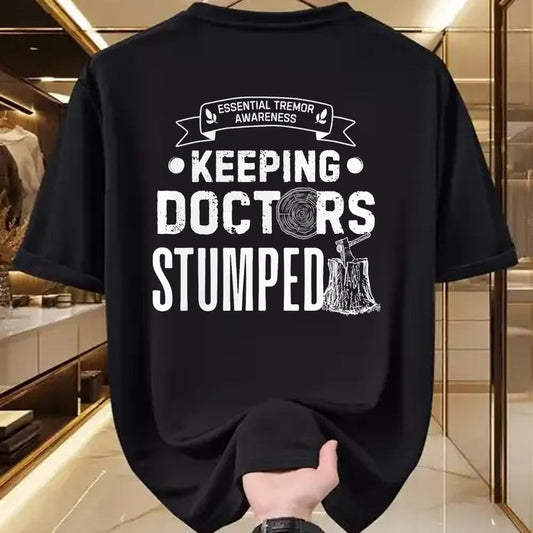 Best Doctor Shirt, Funny Doctor UnisexT-Shirt/Hoodie/Sweatshirt HLT00 - Keeping Doctors Stumped Essential Tremor T-Shirt