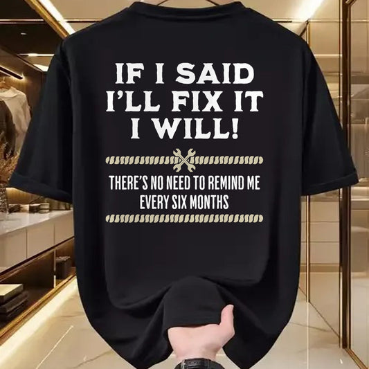 Best Mechanic Life Shirt, Funny Mechanic UnisexT-Shirt/Hoodie/Sweatshirt HLT00 - If I Said I'll Fix It I Will Funny Mechanic Handyman T-Shirt