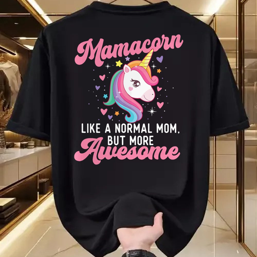 Gift for Mom Shirt, Funny Mom Unisex T-Shirt/Hoodie/Sweatshirt HLT00 - Mamacorn Like A Normal Mom But More Awesome - Unicorn Mother T-Shirt