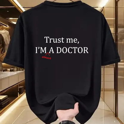 Best Doctor Shirt, Funny Doctor UnisexT-Shirt/Hoodie/Sweatshirt HLT00 - Trust me I'm Almost a Doctor - Funny PRE MED Student Gift  T-Shirt