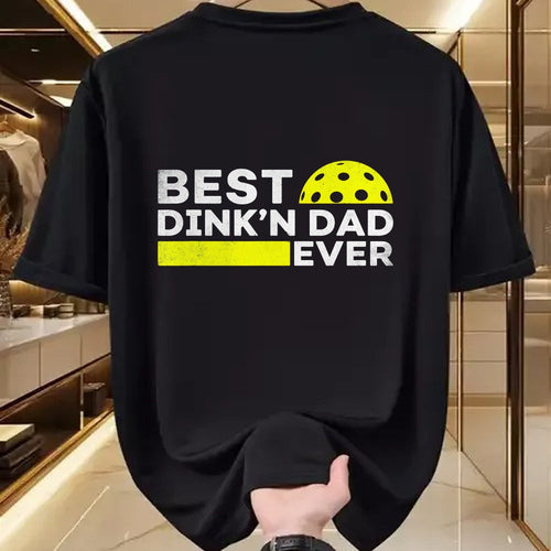Funny Pickleball Shirt, Pickleball Lover Unisex T-Shirt/Hoodie/Sweatshirt HLT00 - Best Dink'n Dad Ever Funny Pickleball T-Shirt