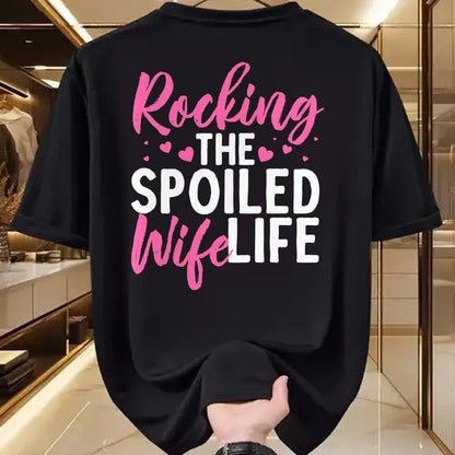Best Wife Shirt, Wife and Husband Unisex T-Shirt/Hoodie/Sweatshirt HLT00 - Gift for wife T shirt, spoiled wife   Funny Spoiled Wife Art For Women Husband Spoiled Wife Life Pul
