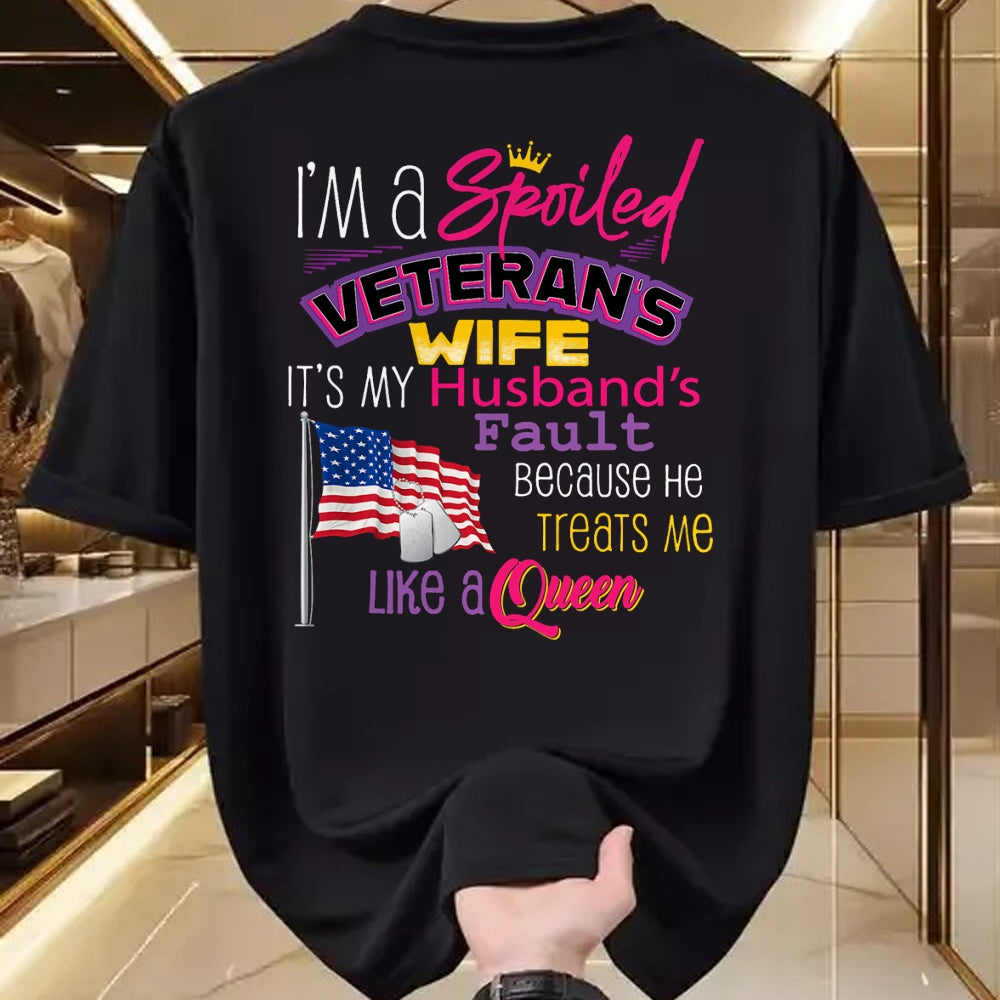 Best Wife Shirt, Wife and Husband Unisex T-Shirt/Hoodie/Sweatshirt HLT00 - Gift for wife T shirt, spoiled wife   I'm A Spoiled Veteran's Wife It's My Husband's Fault T-Shirt