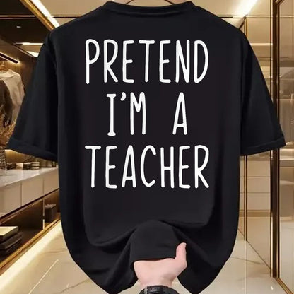 Best Teacher Shirt, Funny Teacher UnisexT-Shirt/Hoodie/Sweatshirt HLT00 - Pretend I'm A Teacher Costume Halloween Lazy Adult Kids T-Shirt