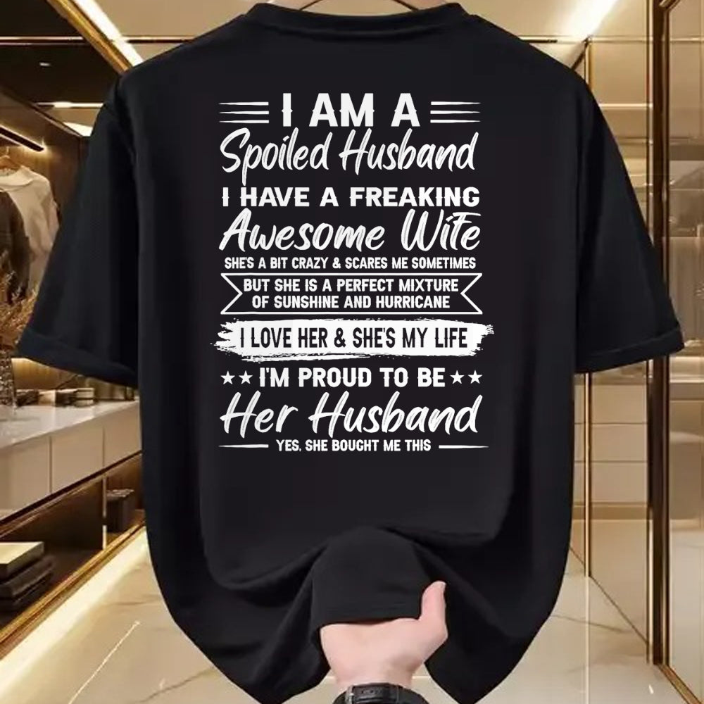 Best Wife Shirt, Wife and Husband Unisex T-Shirt/Hoodie/Sweatshirt HLT00 - I Am A Spoiled Husband I Have A Freaking Awesome Wife T-Shirt (1)