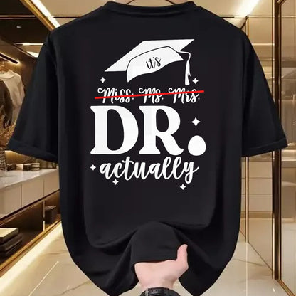 Best Doctor Shirt, Funny Doctor UnisexT-Shirt/Hoodie/Sweatshirt HLT00 - It’s Miss Ms Mrs Dr actually Doctor actually Dr appreciation T-Shirt
