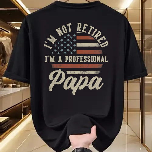 Best Grandpa Shirt, Proud Grandpa Unisex T-Shirt/Hoodie/Sweatshirt HLT00 -I'm Not Retired I'm A Professional Papa Funny Retirement T-Shirt