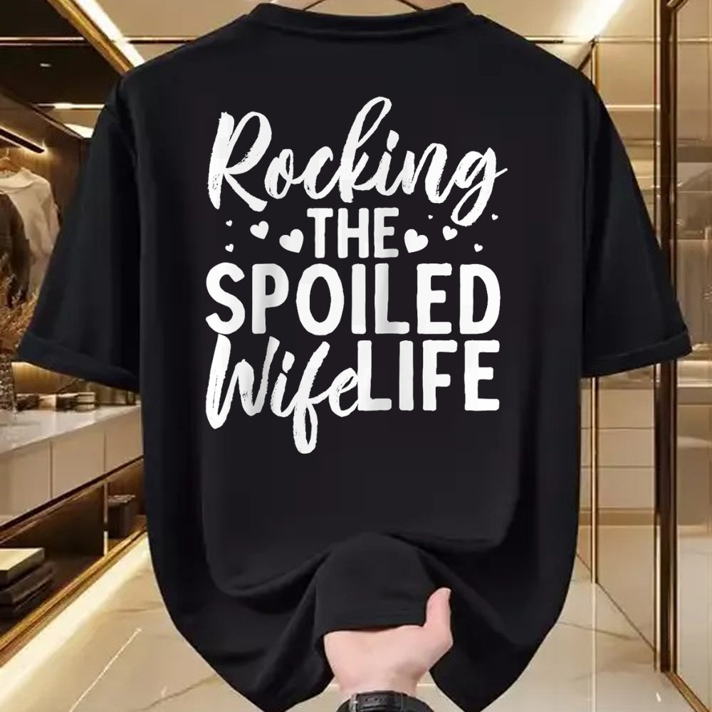 Best Wife Shirt, Wife and Husband Unisex T-Shirt/Hoodie/Sweatshirt HLT00 - Gift for wife T shirt, spoiled wife   Funny Spoiled Wife Art For Women Husband Spoiled Wife Life Rag (3)