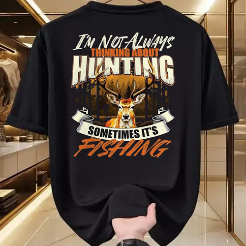 Funny Hunting Shirt, Gift For Hunting Lover Unisex T-Shirt/Hoodie/Sweatshirt HLT00 - I_m Not Always Thinking About Hunting - Wildlife Deer Lover T-Shirt, Men, Black, 3X-Large