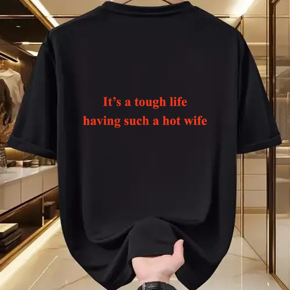 Best Thanksgiving Family Shirt , Funny Thanksgiving UnisexT-Shirt/Hoodie/Sweatshirt HLT00 - It’s A Tough Life Having Such A Hot Wife Funny Quotes T-Shirt
