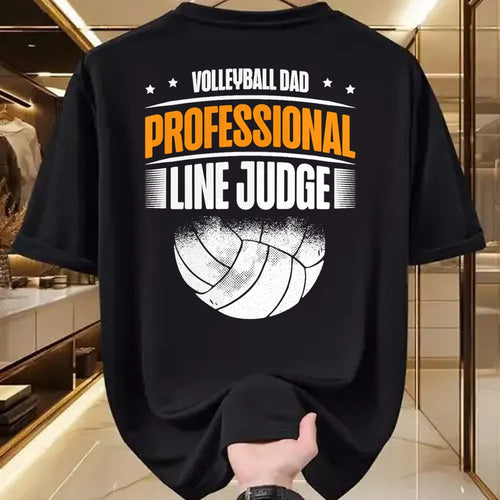 Gift for Dad Shirt, Funny Dad Unisex T-Shirt/Hoodie/Sweatshirt HLT00 – Volleyball Dad Professional Line Judge Funny Volleyball Dad T-Shirt