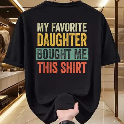Gift for Dad Shirt, Funny Dad Unisex T-Shirt/Hoodie/Sweatshirt HLT00 – My Favorite Daughter Bought Me This Funny Dad Father T-Shirt