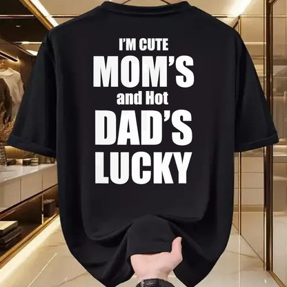 Gift for Dad Shirt, Funny Dad Unisex T-Shirt/Hoodie/Sweatshirt HLT00 – I_m Cute Mom_s and Hot Dad_s Lucky T-Shirt