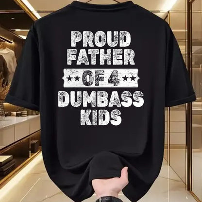 Gift for Dad Shirt, Funny Dad Unisex T-Shirt/Hoodie/Sweatshirt HLT00 – Proud Father Of 4 Dumbass Kids Funny Vintage Fathers Day T-Shirt