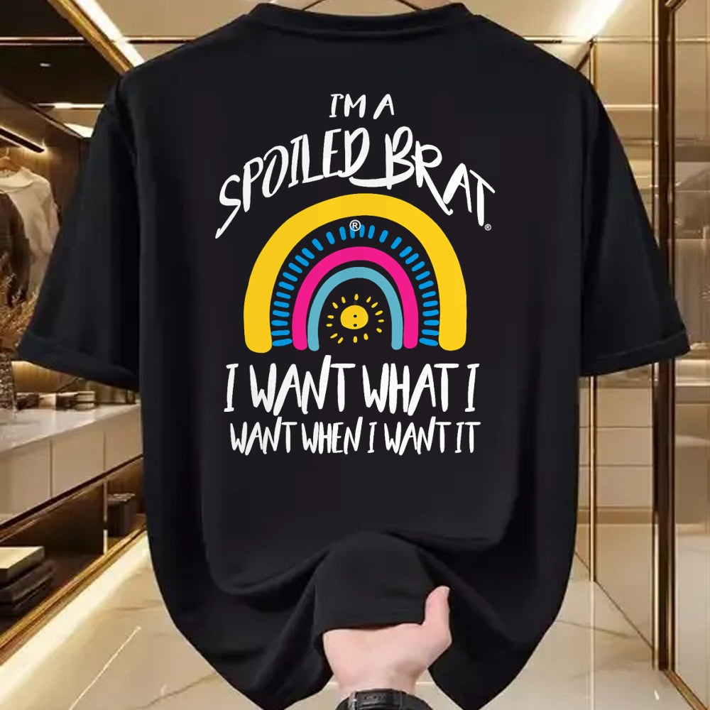 Best Wife Shirt, Wife and Husband Unisex T-Shirt/Hoodie/Sweatshirt HLT00 - I'm a Spoiled brat I want what I want when I want it-rainbow T-Shirt