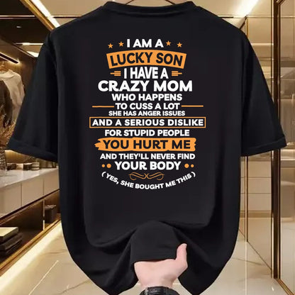 Gift for Dad Shirt, Funny Dad Unisex T-Shirt/Hoodie/Sweatshirt HLT00 – I Am A Lucky Son I Have A Crazy Mom Gifts T-Shirt