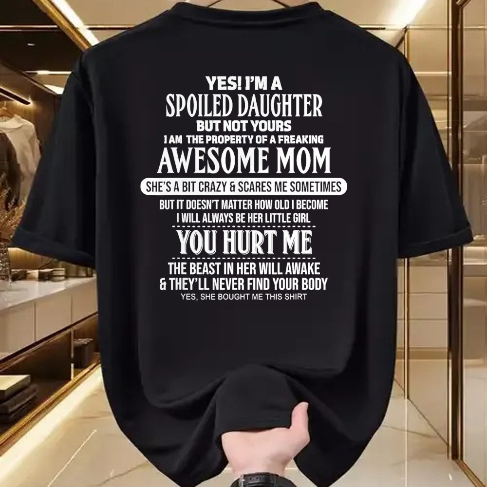 Best Wife Shirt, Wife and Husband Unisex T-Shirt/Hoodie/Sweatshirt HLT00 - Yes I'm a spoiled daughter but not yours T-Shirt