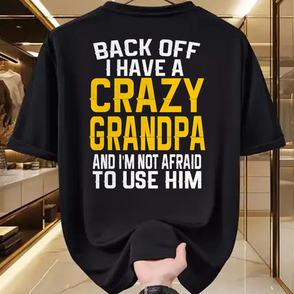 Best Grandpa Shirt, Proud Grandpa Unisex T-Shirt/Hoodie/Sweatshirt HLT00 -Back Off I Have A Crazy Grandpa Granddaughter Gift Shirt
