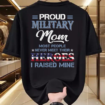 Gift for Mom Shirt, Funny Mom Unisex T-Shirt/Hoodie/Sweatshirt HLT00 - Military Mom I Raised My Hero America American Armed Forces T-Shirt
