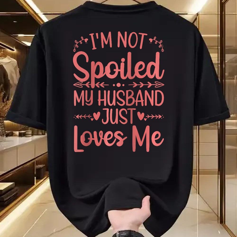 Best Wife Shirt, Wife and Husband Unisex T-Shirt/Hoodie/Sweatshirt HLT00 - Gift for wife T shirt, spoiled wife   Funny Spoiled Wife Art For Women Girls Husband Spoiled Wife Ra (7)