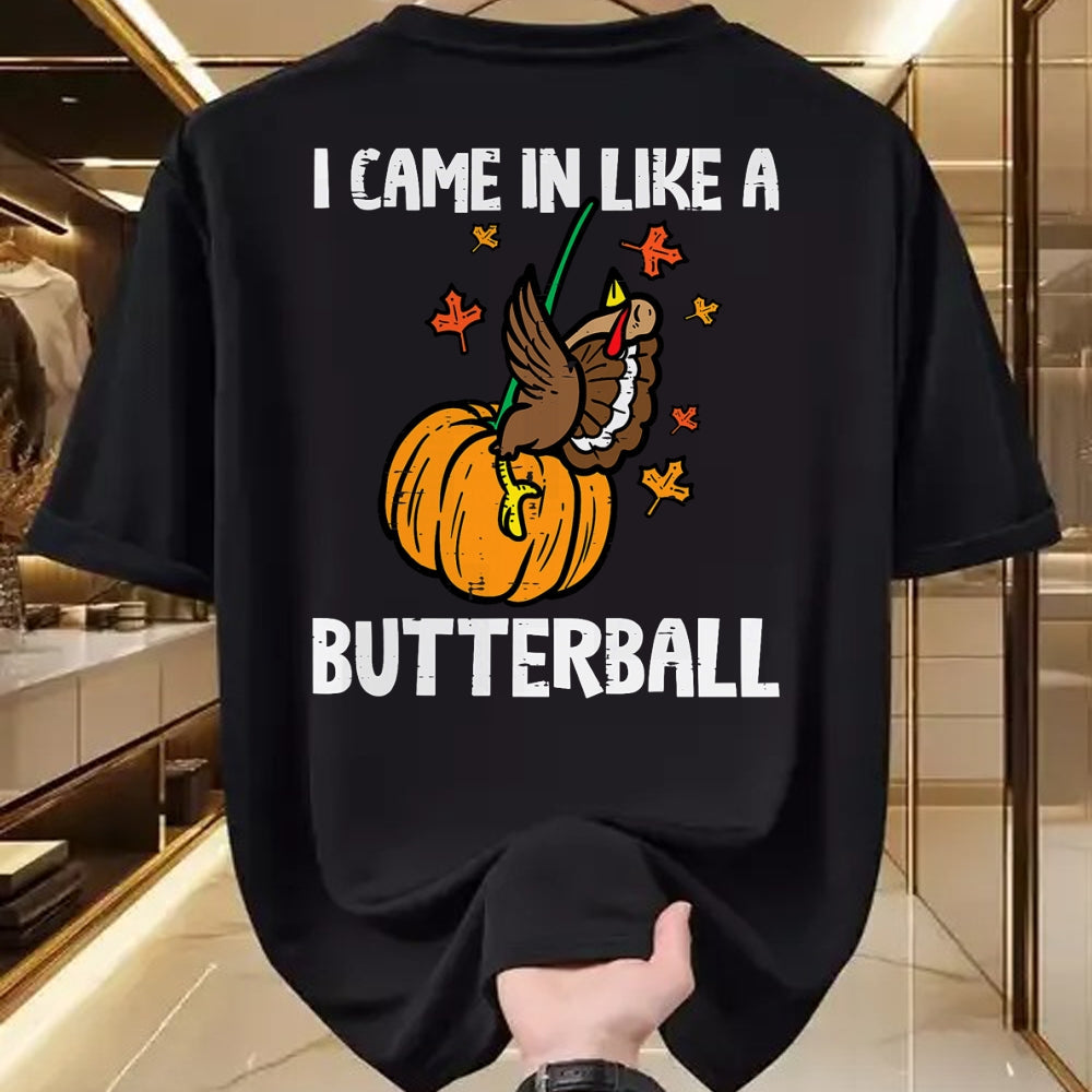 Best Thanksgiving Family Shirt , Funny Thanksgiving UnisexT-Shirt/Hoodie/Sweatshirt HLT00 - Came in Like A Butterball Funny Thanksgiving Men Women Kids T-Shirt