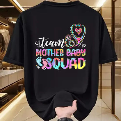 Funny Nurse Shirt, Nurse Unisex T-Shirt/Hoodie/Sweatshirt HLT00 - Team Mother Baby Squad Mother Baby Nurse Nursing Mom T-Shirt