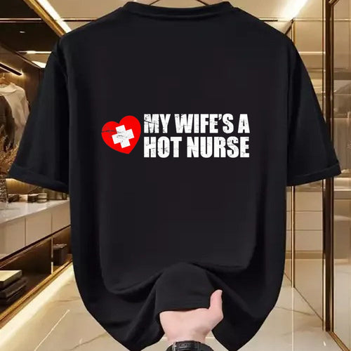 Funny Nurse Shirt, Nurse Unisex T-Shirt/Hoodie/Sweatshirt HLT00 - My Wife Is A Hot Nurse T-Shirt