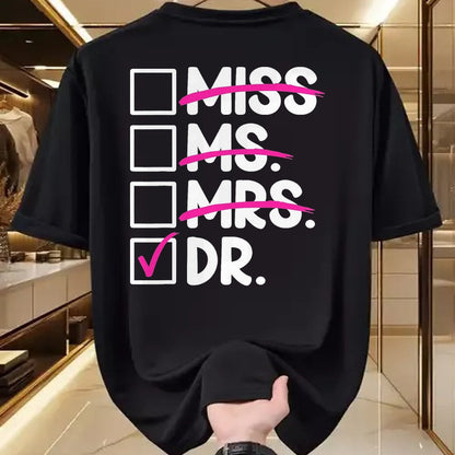 Best Doctor Shirt, Funny Doctor UnisexT-Shirt/Hoodie/Sweatshirt HLT00 - Doctoral Thesis Miss Ms. Mrs. Dr. Doctorate Women Doctor T-Shirt, Men, Black, 3X-Large