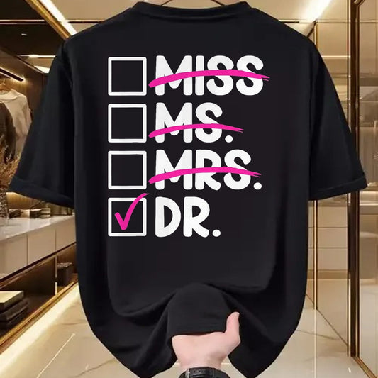Best Doctor Shirt, Funny Doctor UnisexT-Shirt/Hoodie/Sweatshirt HLT00 - Doctoral Thesis Miss Ms. Mrs. Dr. Doctorate Women Doctor T-Shirt, Men, Black, 3X-Large