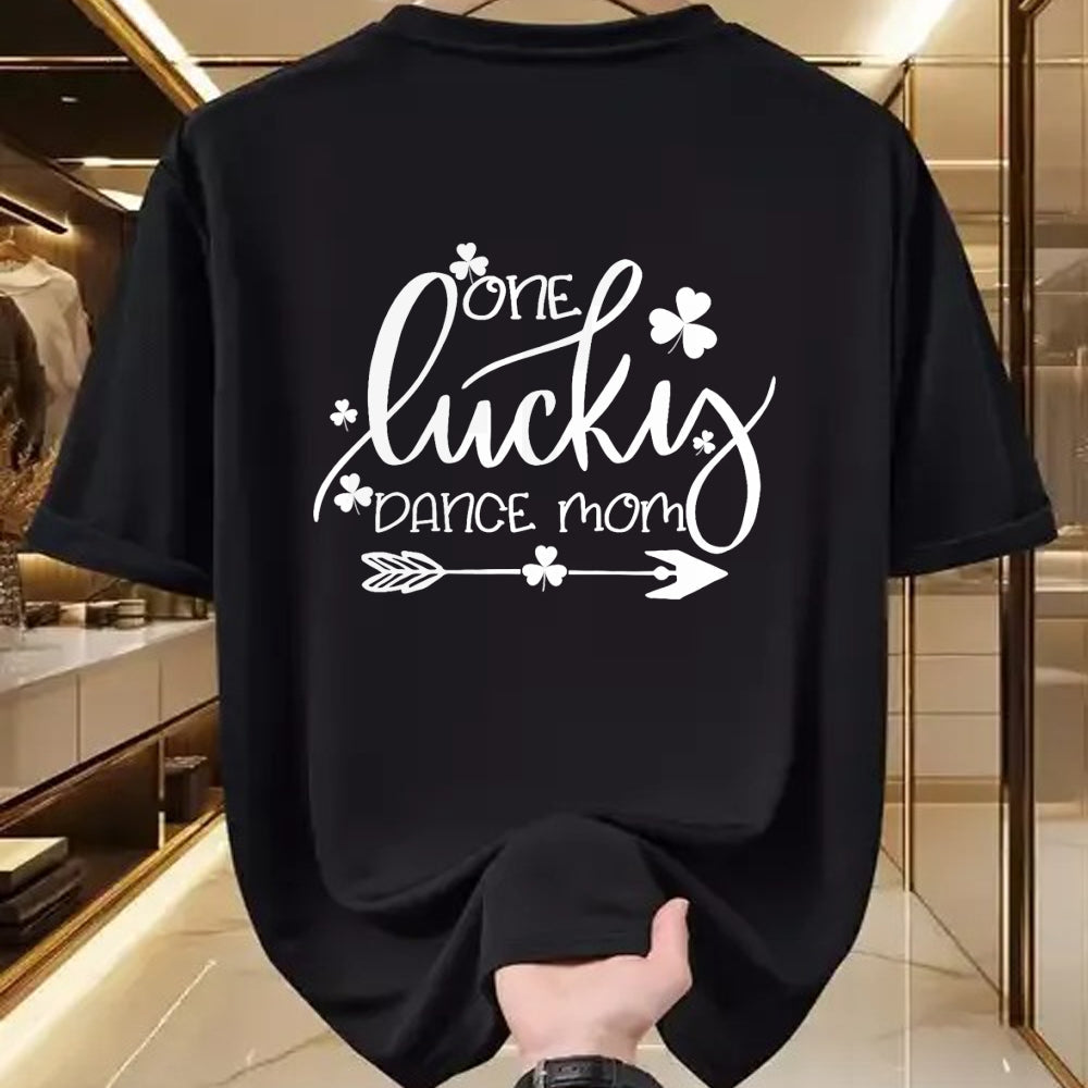 Gift for Mom Shirt, Funny Mom Unisex T-Shirt/Hoodie/Sweatshirt HLT00 - One Lucky Dance Mom St Patricks Day Women Mama Irish Gifts T-Shirt