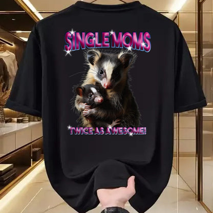Gift for Mom Shirt, Funny Mom Unisex T-Shirt/Hoodie/Sweatshirt HLT00 - Opossum Mom Single Moms Twice As Awesome Bootleg 90s T-Shirt