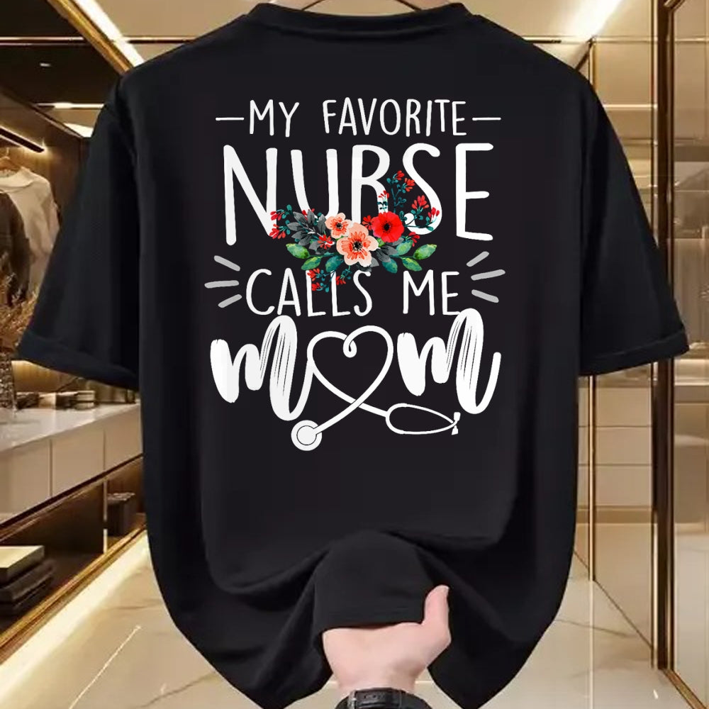 Funny Nurse Shirt, Nurse Unisex T-Shirt/Hoodie/Sweatshirt HLT00 - My Favorite Nurse Calls Me Mom Cute Flowers mothers day gift T-Shirt (1)