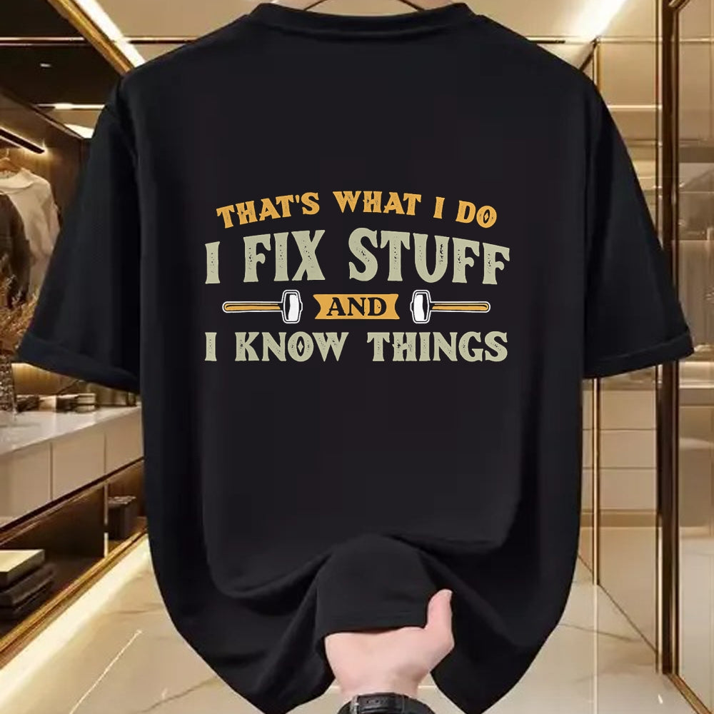 Best Mechanic Life Shirt, Funny Mechanic UnisexT-Shirt/Hoodie/Sweatshirt HLT00 - That's What I Do I Fix Stuff And I Know Things Funny Saying T-Shirt (1)