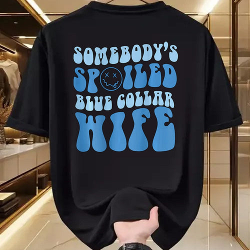 Best Wife Shirt, Wife and Husband Unisex T-Shirt/Hoodie/Sweatshirt HLT00 - Gift for wife T shirt, spoiled wife   Somebodys Spoiled Blue Collar Wife Groovy Mother's Day T-Shirt (1)