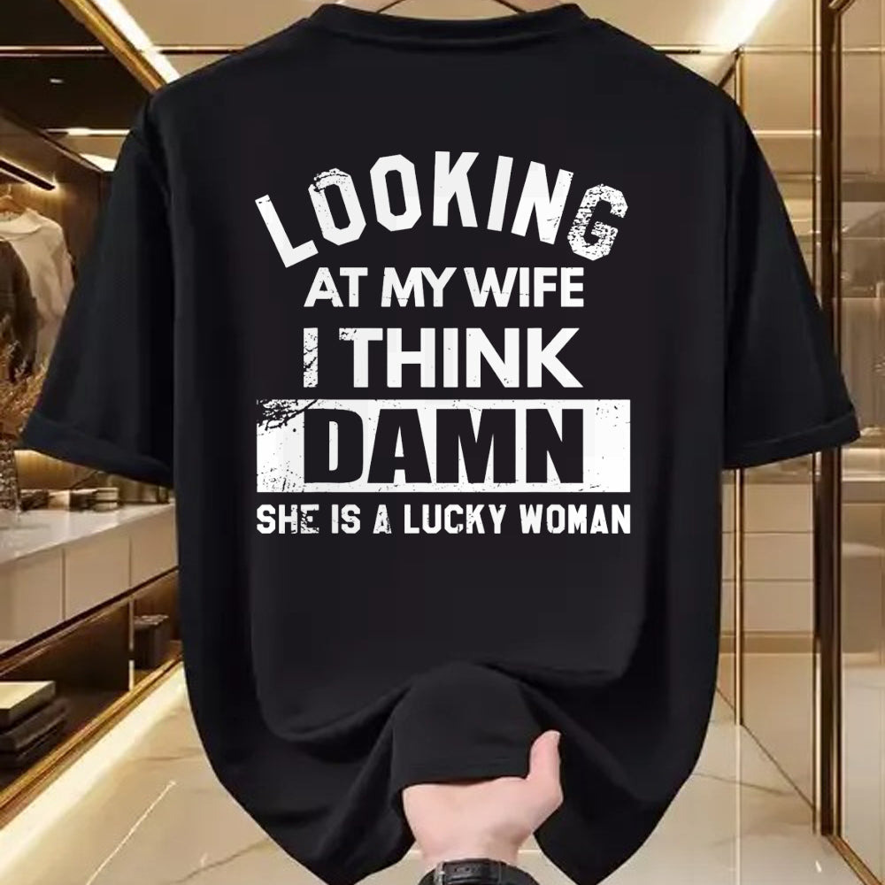 Best Wife Shirt, Wife and Husband Unisex T-Shirt/Hoodie/Sweatshirt HLT00 - Gift for wife T shirt, lucky wife   Looking At My Wife I Think Damn She Is A Lucky Woman T-Shirt (8)