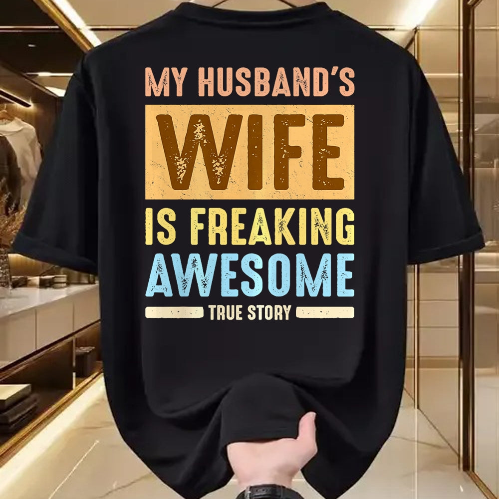 Best Wife Shirt, Wife and Husband Unisex T-Shirt/Hoodie/Sweatshirt HLT00 - My Husband's Wife Is Freaking Awesome Funny Married Women Premium T-Shirt