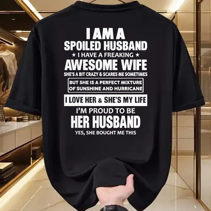 Best Wife Shirt, Wife and Husband Unisex T-Shirt/Hoodie/Sweatshirt HLT00 - I Am A Spoiled Husband I Have A Freaking Awesome Wife T-Shirt