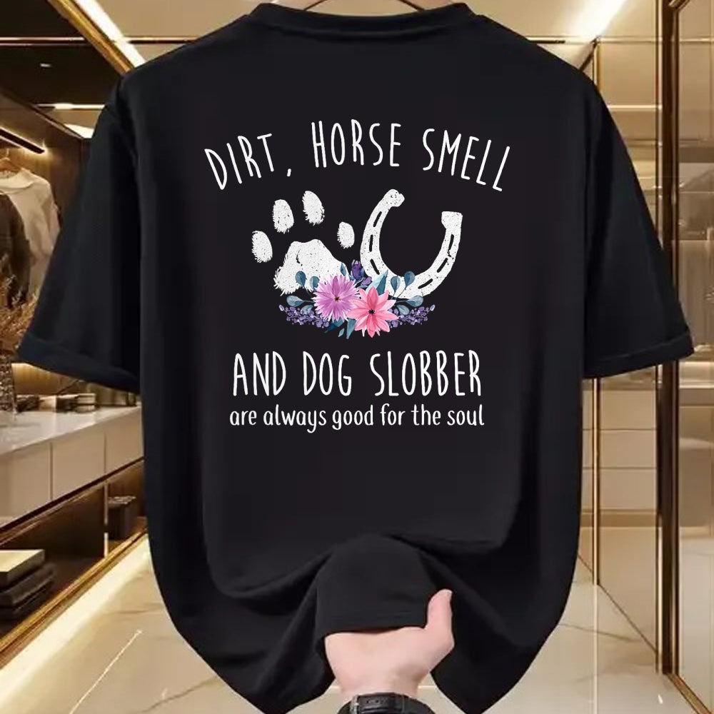 Best Horse Lover Shirt , Funny Horse UnisexT-Shirt/Hoodie/Sweatshirt HLT00 - Dirt Horse Smell and Dog Slobber Horse Lover T-Shirt
