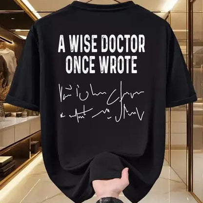 Best Doctor Shirt, Funny Doctor UnisexT-Shirt/Hoodie/Sweatshirt HLT00 - A Wise Doctor Once Wrote Funny Medical Doctor Handwriting T-Shirt