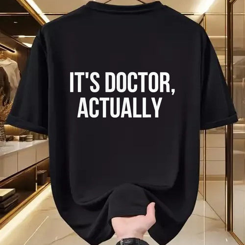 Best Doctor Shirt, Funny Doctor UnisexT-Shirt/Hoodie/Sweatshirt HLT00 - It's Doctor Actually, Funny PHD T-Shirt, Men, Black, 3X-Large