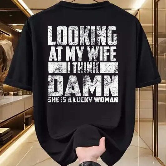 Best Wife Shirt, Wife and Husband Unisex T-Shirt/Hoodie/Sweatshirt HLT00 - Gift for wife T shirt, lucky wife   Looking At My Wife I Think Damn She Is A Lucky Woman Gift
